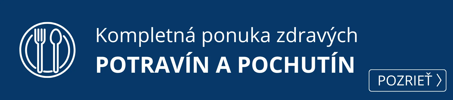 Kompletná ponuka zdravých potravín a pochutín.