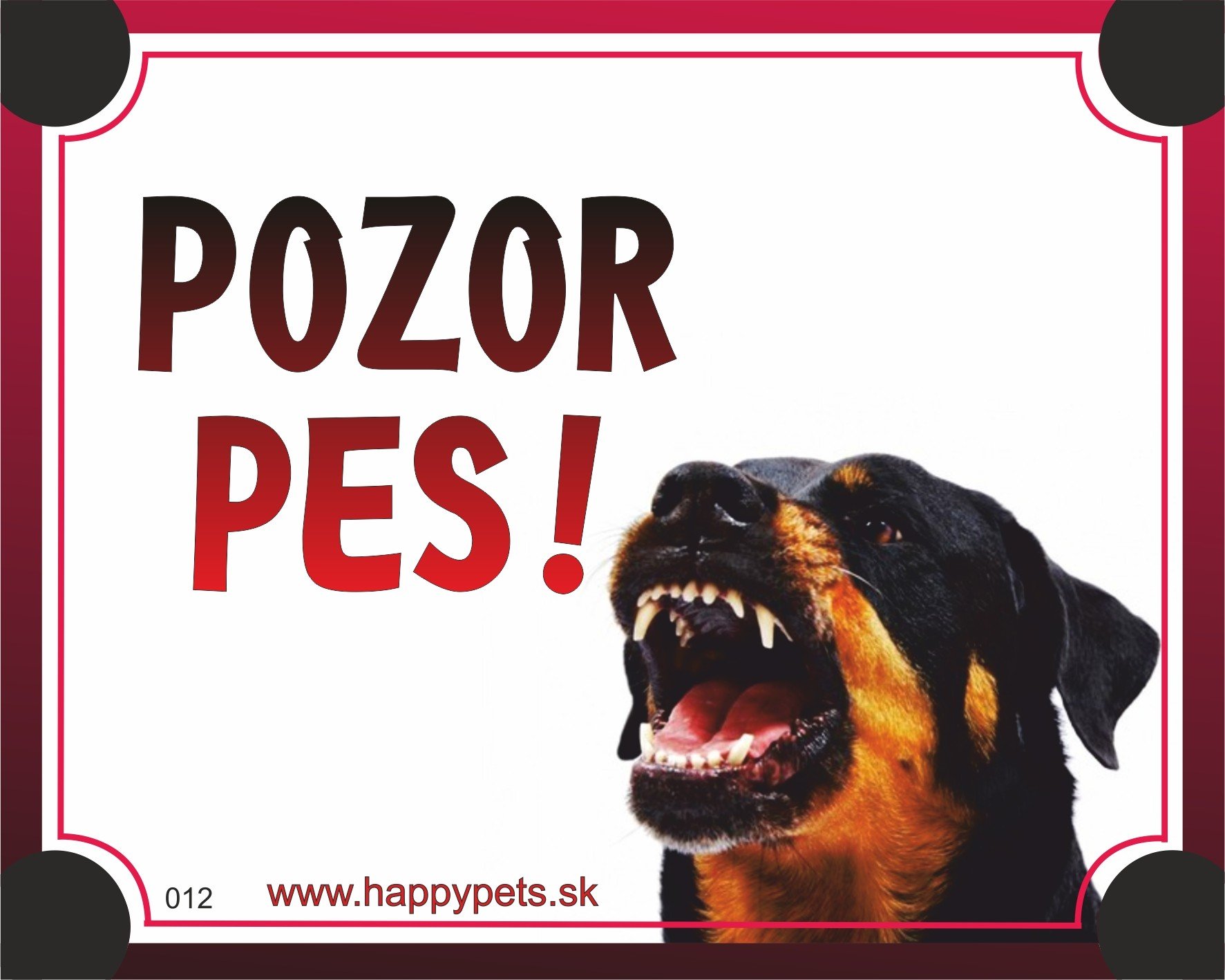 HP product for Happy Pets Tabulka POZOR PES - rotvajler