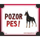 HP product for Happy Pets Tabulka POZOR PES  - doberman