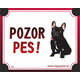 HP product for Happy Pets Tabulka POZOR PES  - buldocek