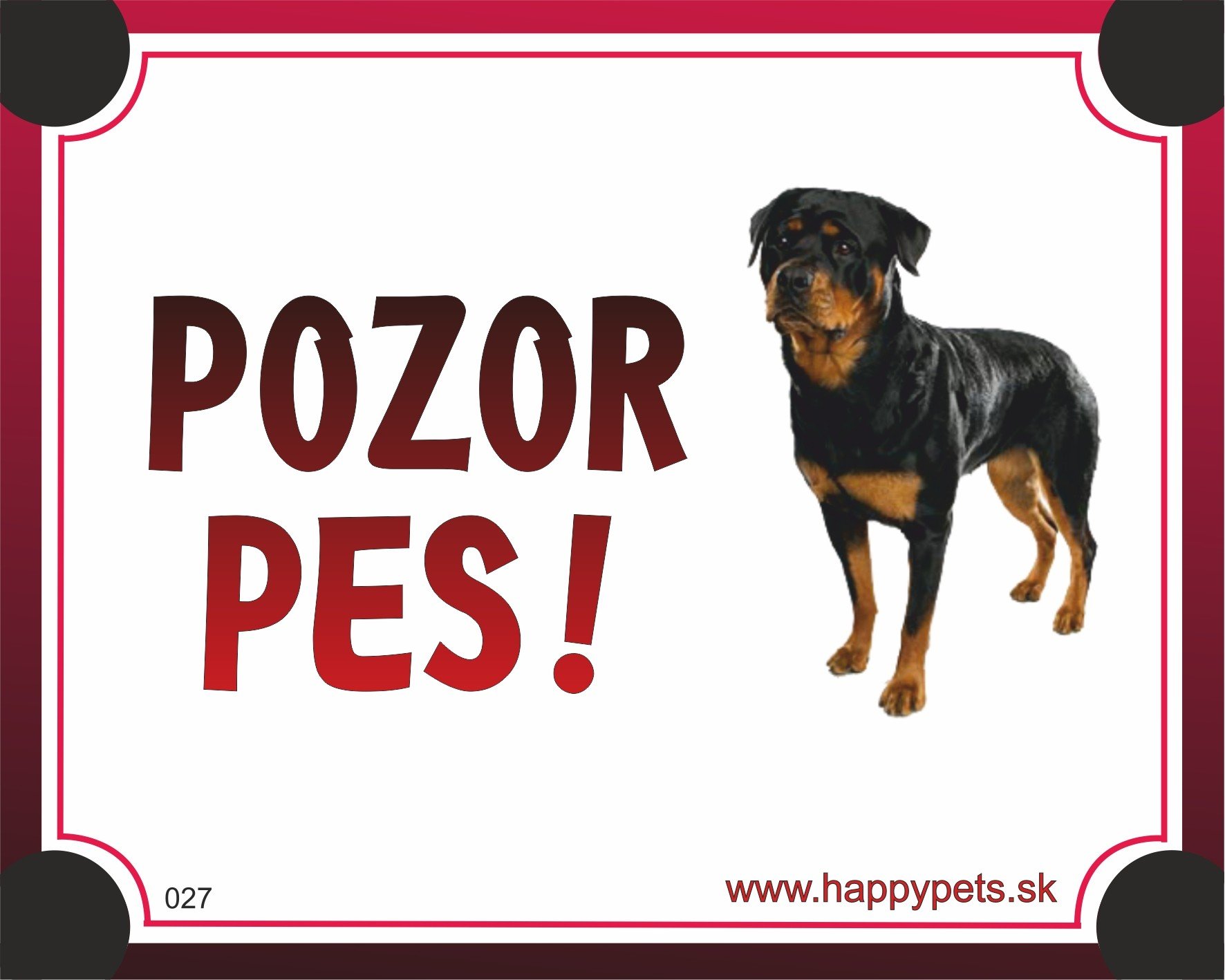 HP product for Happy Pets Tabulka POZOR PES - rotvajler