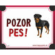 HP product for Happy Pets Tabulka POZOR PES  - rotvajler