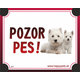 HP product for Happy Pets Tabulka POZOR PES  - vestfalsky terier