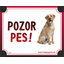 HP product for Happy Pets Tabulka POZOR PES  - labrador