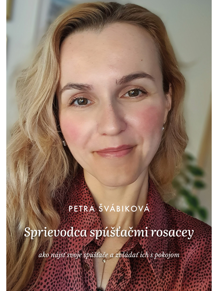 Petra Švábiková - Kniha Sprievodca spúšťačmi rosacey